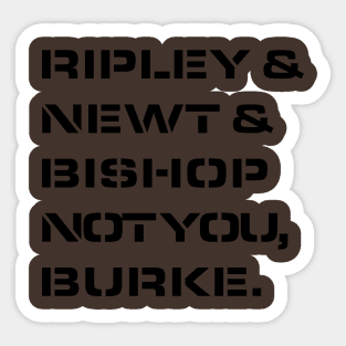 Not You, Burke! Sticker